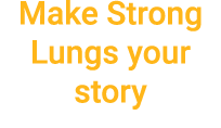 Make Strong Lungs your story 