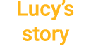 Lucy s story